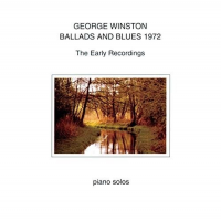 Ballads And Blues 1972 by George Winston