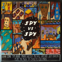 Spy Vs. Spy: The Music Of Ornette Coleman by John Zorn