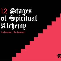 12 Stages of Spritual Alchemy by Ivo Perelman