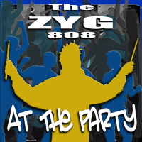 At The Party by The ZYG 808