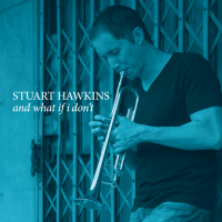 And What If I Don&#039;t by Stuart Hawkins