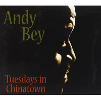 Tuesdays In Chinatown by Andy Bey