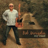 My Road by Bob Margolin