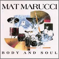 Mat Marucci: Body And Soul