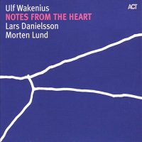 Notes from the Heart by Ulf Wakenius