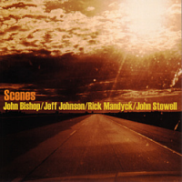 John Bishop/Jeff Johnson/Rick Mandyck/John Stowell: Scenes