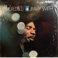 Incredible! Jimmy Smith by Jimmy Smith