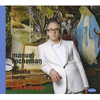 Manuel Rocheman: Café & Alegria