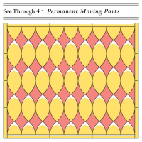 See Through 4: Permanent Moving Parts