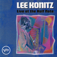 Live At The Half Note by Lee Konitz