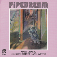 Pipedream by Mark Charig
