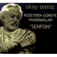 Kuzeyden G&uuml;neye Yansımalar / Senfoni by Okay Temiz