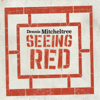 Seeing Red by Dennis Mitcheltree