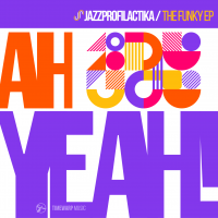 Ah Yeah! - The Funky EP by JazzProfilactika