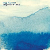 Adagio for the Blue by Trigg and Gusset
