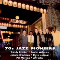 Live! at The Town Hall New York City by 70's Jazz Pioneers