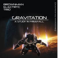 Brownman Electryc Trio: Gravitation