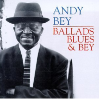 Ballads, Blues &amp; Bey by Andy Bey