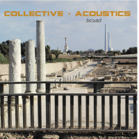 Collective Acoustics - BC≥AD by Collective Acoustics