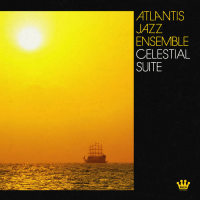 Celestial Suite by Atlantis Jazz Ensemble
