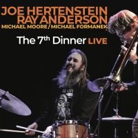 The 7th Dinner LIVE by Joe Hertenstein