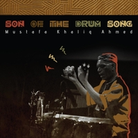 Son of the Drum Song by Mustafa Khaliq Ahmed