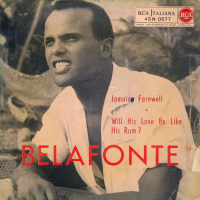 Jamaica Farewell / Will His Love Be Like His Rum? by Harry Belafonte