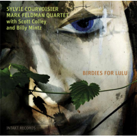 Sylvie Courvoisier – Mark Feldman Quartet with Scott Colley and Billy Mintz: Birdies For Lulu