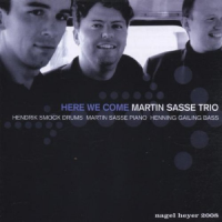 Martin Sasse Trio: Here We Come