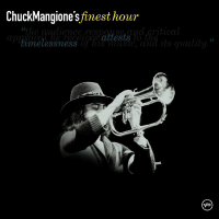 Chuck Mangione&#039;s Finest Hour by Chuck Mangione