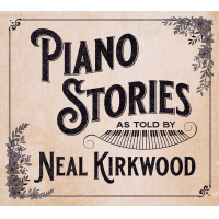 Piano Stories by Neal Kirkwood