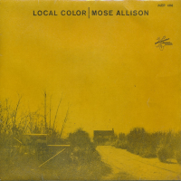 Local Color by Mose Allison