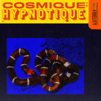 Cosmique Hypnotique by Cosmique Hypnotique