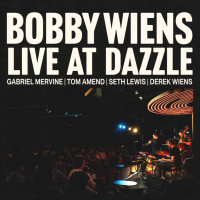Live at Dazzle by Bobby Wiens
