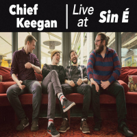 Live At Sin É by Chief Keegan