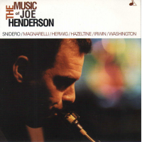 Jim Snidero: The Music Of Joe Henderson