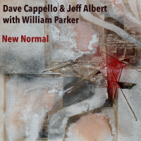 New Normal by Dave Cappello & Jeff Albert with William Parker