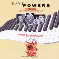 The House Jazz Concert Series, Vol. 4 featuring Ken Karsh and Michael Cox by Dave Powers