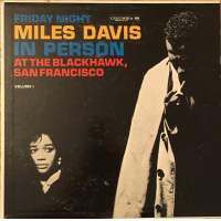 San Francisco, 1961 Miles Davis At The &quot;Blackhawk&quot; Vol. 1 by Miles Davis