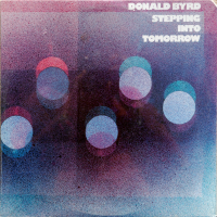 Stepping Into Tomorrow by Donald Byrd