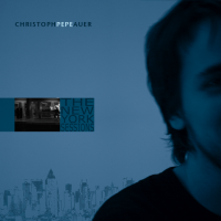 The New York Sessions by Christoph Pepe Auer