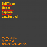 Didi Three Live At Sapporo Jazz Festival by Didi Mudigdo