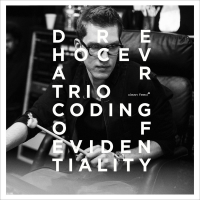 Dre Hocevar Trio: Coding Of Evidentiality