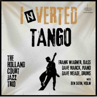Inverted Tango by The Holland Court Jazz Trio