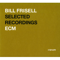 Rarum: Selected Recordings of Bill Frisell by Bill Frisell