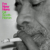 I&#039;m New Here by Gil Scott-Heron