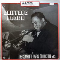 The Complete Paris Collection Vol. 3 by Clifford Brown