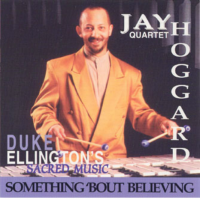 Jay Hoggard: Something 'Bout Believing