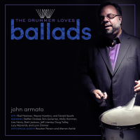 The Drummer Loves Ballads by John Armato