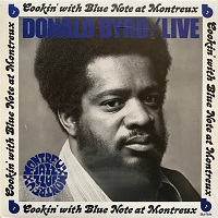 Donald Byrd Live: Cookin&#039; With Blue Note At Montreux 